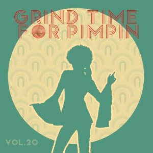 Various Artists的專輯Grind Time For Pimpin,Vol.20 (Explicit)