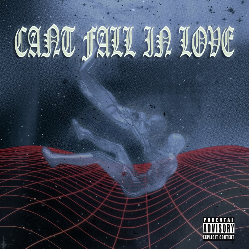 Can't Fall In Love (Explicit)
