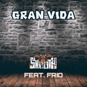 Album Gran Vida(feat. frío) from Snouth
