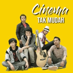 Cinema Band的专辑Tak Mudah