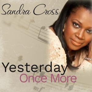Sandra Cross的專輯Yesterday once more