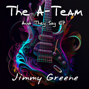 Jimmy Greene的專輯The A-Team (And They Say EP)