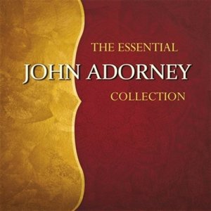 อัลบัม The Essential John Adorney ศิลปิน 约翰·安铎尼