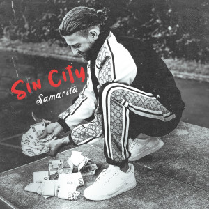 Dengarkan lagu Sin City (Explicit) nyanyian Samarita dengan lirik
