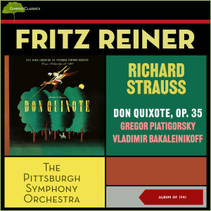 Album Richard Strauss: Don Quixote, Op. 35 (Album of 1941) from Fritz Reiner