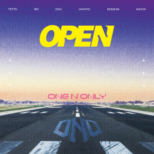 收聽ONE N' ONLY的OPEN歌詞歌曲