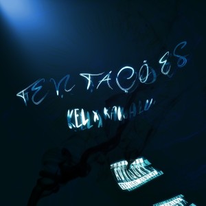 收聽Kel的Tentações歌詞歌曲