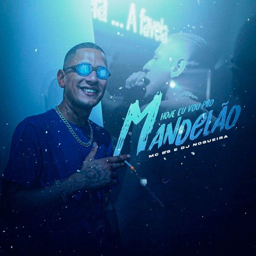 Hoje Eu Vou pro Mandelão (Explicit)