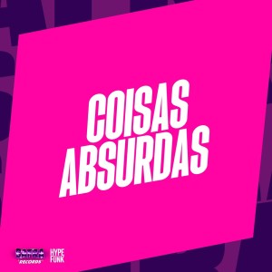 ดาวน์โหลดและฟังเพลง COISAS ABSURDAS (Explicit) พร้อมเนื้อเพลงจาก NGKS
