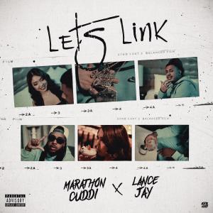 Marathon Cuddi的專輯Let's Link (feat. Lance Jay) [Explicit]