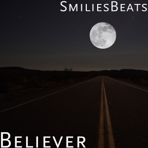 收听SmiliesBeats的Believer歌词歌曲