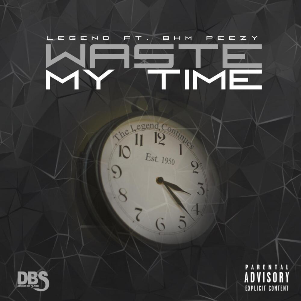 Waste My Time (Explicit)