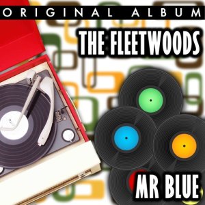 收聽The Fleetwoods的Mr Blue歌詞歌曲