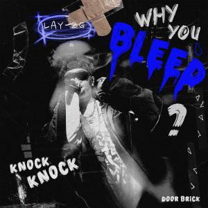 Dengarkan 敲门砖 lagu dari Lay-zG dengan lirik