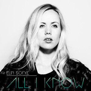 ดาวน์โหลดและฟังเพลง All I Know (其他) พร้อมเนื้อเพลงจาก Elin Sofye