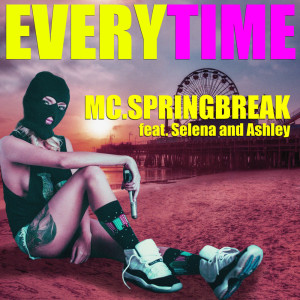 收听MC.Springbreak的Everytime歌词歌曲