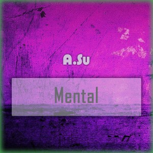 A.Su的專輯Mental