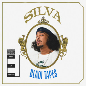 Silva的專輯BLADI TAPES (Explicit)