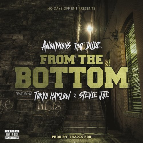 From the Bottom (feat. Tokyo Marlow & Stevie Joe) (Explicit)