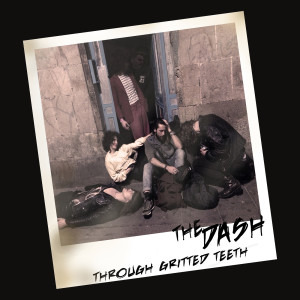 Album Through Gritted Teeth from The Dash