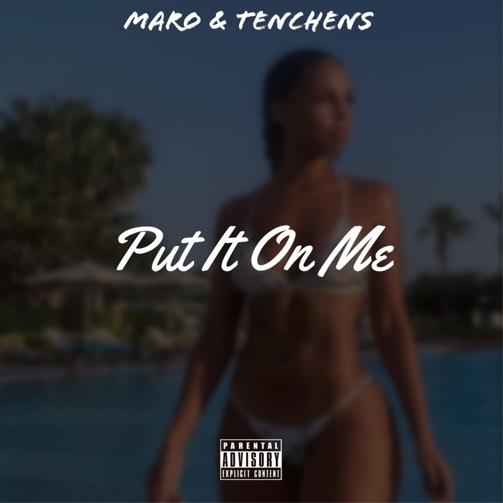 Put It on Me (Explicit)