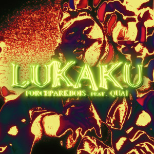 FORCEPARKBOIS的專輯LUKAKU (feat. Quai) (Explicit)