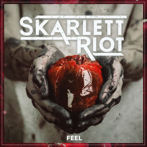 ดาวน์โหลดและฟังเพลง Feel พร้อมเนื้อเพลงจาก Skarlett Riot
