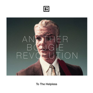 Album Another Bougie Revolution (Explicit) from To The Helpless