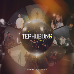 อัลบัม Terhubung ศิลปิน Connect Worship