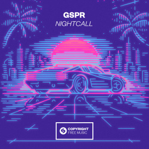 ดาวน์โหลดและฟังเพลง Nightcall พร้อมเนื้อเพลงจาก GSPR