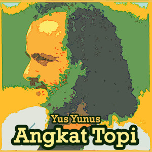 收听Yus Yunus的Angkat Topi歌词歌曲