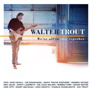 Walter Trout的专辑We're All In This Together
