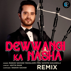 Dewwangi Ka Nasha (Remix)