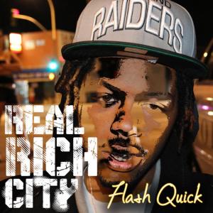 Flash Quick的專輯Real Rich City