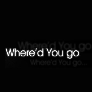收聽The Hits的Where'd You Go (Explicit)歌詞歌曲