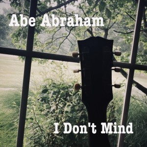 Abe Abraham的專輯I Don't Mind