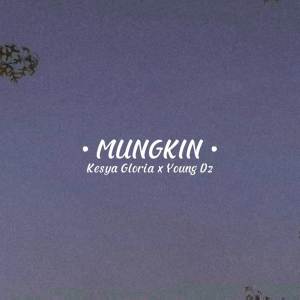 ดาวน์โหลดและฟังเพลง Mungkin (Explicit) พร้อมเนื้อเพลงจาก Koloni Rusa Jantan