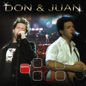 Don & Juan的專輯Don & Juan (Ao Vivo)