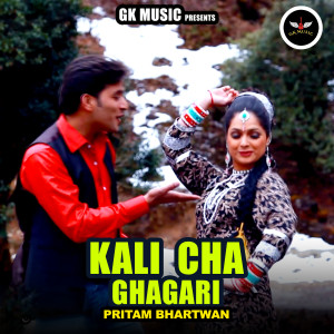 Listen to KALI CHA GHAGARI song with lyrics from Preetam Bhartwan