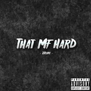2Tone的專輯That Mf Hard (Explicit)