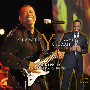 Album Set Apart Is Your Name YaHuWaH, Vol. 2 from Ron Kenoly