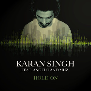 ดาวน์โหลดและฟังเพลง Hold On (Explicit) พร้อมเนื้อเพลงจาก Karan Singh