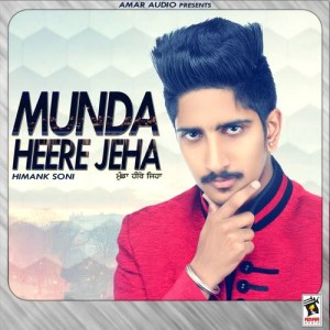 ดาวน์โหลดและฟังเพลง Munda Heere Jeha พร้อมเนื้อเพลงจาก Himank Soni