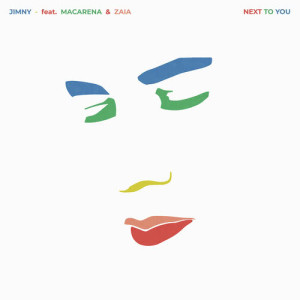 Jimny的專輯Next To You (feat. Macarena & Zaia)