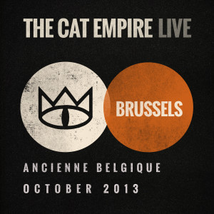 收听The Cat Empire的Brighter Than Gold (Live at Ancienne Belgique)歌词歌曲