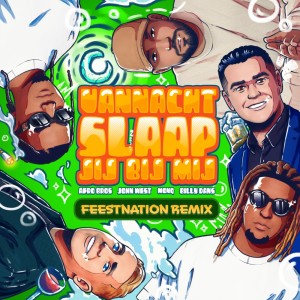 Afro Bros的專輯Vannacht Slaap Jij Bij Mij (FEESTNATION Remix)