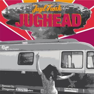 ดาวน์โหลดและฟังเพลง Jughead (Omegaman Remix) พร้อมเนื้อเพลงจาก Jayl Funk