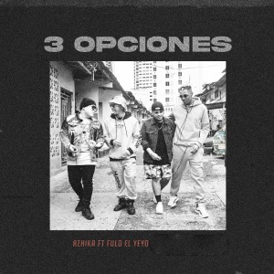 ดาวน์โหลดและฟังเพลง 3 Opciones (Explicit) พร้อมเนื้อเพลงจาก Azhika