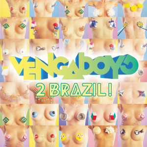 收聽Vengaboys的2 Brazil! (Hit Radio Instrumental with Brazil Chant)歌詞歌曲