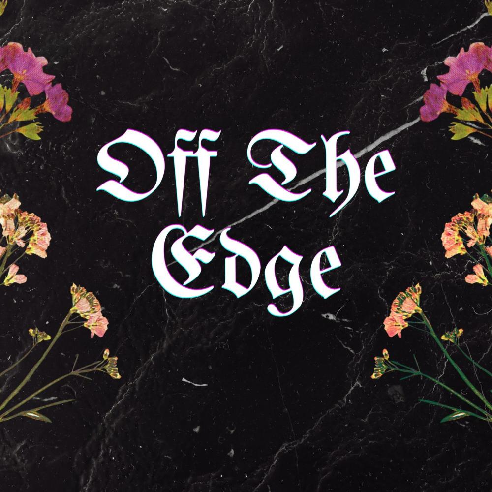 Off The Edge (Explicit)